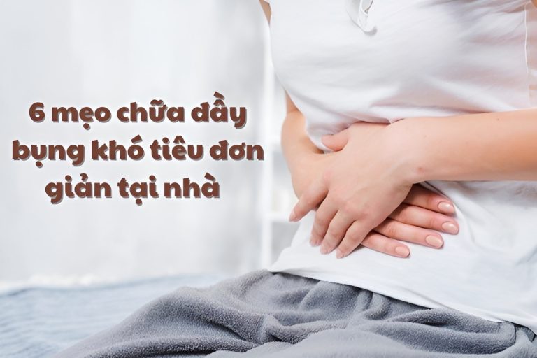 mẹo chữa đầy bụng khó tiêu